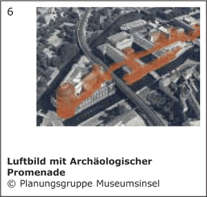 Der Masterplan Museumsinsel - Luftbild mit Archäologischer Promenade
